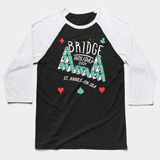 Bridge Holiday  2021 Baseball T-Shirt